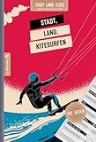 Stadt, Land, Kitesurfer - Spiel für Kitesurfer - 105 Seiten: Stadt, Land, Fluss Kitesurfer Edition...