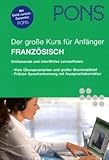 PONS Der große Sprachkurs für Anfänger Französisch: Umfassende und interaktive Lernsoftware....