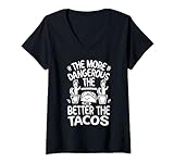 Damen The More Dangerous The Neighborhood The Better The Tacos T-Shirt mit V-Ausschnitt