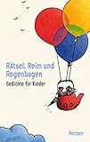 Rätsel, Reim und Regenbogen. Gedichte für Kinder: lustige Reime für junge Leser; Poesie zum...