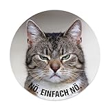 Aufkleber Katze Nö. Einfach nö. I rund Ø 10 cm I für Laptop Kühlschrank Tür I Sticker mit...