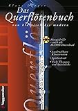 Das Querflötenbuch, Bd. 1, m. Audio-CD: Querflöte leichtgemacht, von klassisch bis modern - für...