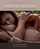 Adventures in Tandem Nursing: Breastfeeding During Pregnancy and Beyond
