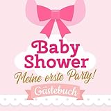 Baby Shower - Meine erste Party - Lätzchen: Babyparty Deko für Mädchen | Geschenk für die...