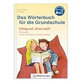 Das Wörterbuch für die Grundschule, inkl. Lernsoftware online: Schlag auf, schau nach! –...