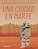 Una ciudad en Marte (ALBUMES ILUSTRADOS)