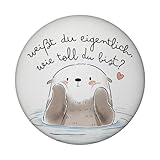 Otter Magnet rund rund mit Spruch Weißt du eigentlich wie toll du bist Kawaii-Design süßes...