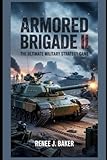 Armored Brigade II: The Ultimate Military Strategy Game: Master Real-Time Tactical Combat, Command...