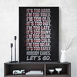 GLWDMB Minimalistisches Fitness-Motivationsposter, 40 x 60 cm, schwarzer und weißer Text, 'It's Too...