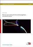 Remote-Laser-Lichtquelle für ein hochaufgelöstes Scheinwerfersystem (Schriftenreihe des...
