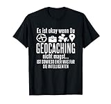 Schatzsuche Geocaching Geocacher Geo Caching Moderne GPS T-Shirt