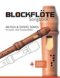 Blockflöte Songbook - 48 Folk & Gospel Songs: für Sopran- oder Tenorblockflöte + Sounds online