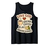 Love God Drink Coffee Play Brettspiele Liebhaber Retro Vintage Tank Top