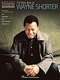 Wayne Shorter: The New Best Of: Songbook für Sopran-Saxophon, Tenor-Saxophon: Artist Transcriptions...