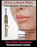 Hyaluron pen filler: Hyaluron pen training Hya pen training (euroestetica corsi, Band 10)