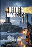 Keeper Game Guide: A Deep, Peaceful Journey Through Light, Silence and Discovery. Puzzle Solution...