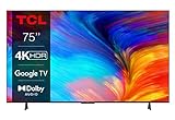 TCL 75P639 75 Zoll (189cm) LED Fernseher, 4K UHD, Smart TV, Google TV, HDR 10, Dynamic Colour...
