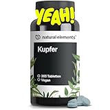 natural elements Kupfer – 365 vegane Tabletten – 2mg Kupfer pro Tagesdosis –...