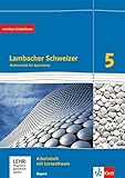 Lambacher Schweizer Mathematik 5. Ausgabe Bayern: Arbeitsheft plus Lösungsheft und Lernsoftware...