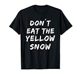 Yellow Snow Ski Snowboard Apres Ski Party Outfit T-Shirt