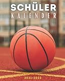 Schülerkalender 2021 2022 basketball: Wochenplaner 1 woche 2 seiten für schüler mädchen jungen |...