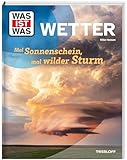 WAS IST WAS Wetter. Mal Sonnenschein, mal wilder Sturm | Unterschied zwischen Wetter und Klima | Wie...