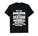 T-Shirt Saarland - Saarländer saarländisch Geschenk Spruch