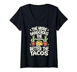 Damen The More Dangerous The Neighborhood The Better The Tacos T-Shirt mit V-Ausschnitt