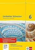 Lambacher Schweizer Mathematik 6. Ausgabe Baden-Württemberg: Arbeitsheft mit Lösungen und...
