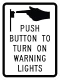 Verkehrs- und Lagerschilder – R10-25-Push Button to Turn On Warning Lights Schild 25,4 x 17,8 cm...