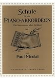 Schule für das Piano-Akkordeon Band 1