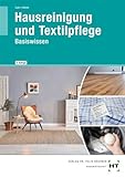 Hausreinigung und Textilpflege: Basiswissen
