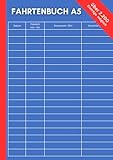 Fahrtenbuch PKW A5 | über 100 Seiten | 2.200 Einträge möglich | vom Finanzamt anerkannt:...