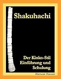 Shakuhachi: Der Kinko-Stil. Einführung und Schulung