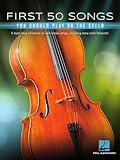 First 50 Songs You Should Play on Cello: A Must-Have Collection of Well-Known Songs, Including Many...