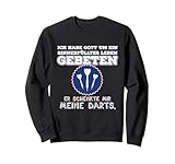 Dart Spruch Lustig Outfit Dartspieler Hemd Darten Team Sweatshirt