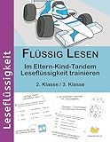 Flüssig lesen: Im Eltern-Kind-Tandem Leseflüssigkeit trainieren (2. Klasse / 3. Klasse)...
