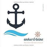 Kreuzfahrt-Reiseberichtsbuch 'anker&leine'