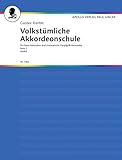 Volkstümliche Akkordeonschule: für Piano-Akkordeon und chromatische Knopfgriff-Harmonika.. Band 2....