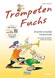 Trompeten Fuchs Band 2: Die geniale und spaßige Trompetenschule: Die geniale und spaßige...