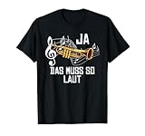 Ja Das Muss So Laut Trompeter Lustiges Trompete Blasmusik T-Shirt