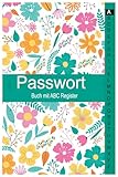 Passwort Buch mit ABC Register: Password Keeper für meine Login Daten in Größe A5 und 160 Seiten...