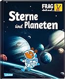 Frag doch mal ... die Maus: Sterne und Planeten: Die Sachbuchreihe mit der Maus