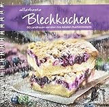 allerbeste Blechkuchen: 60 Landfrauen verraten ihre liebsten Kuchenrezepte. Von Apfelkuchen bis...