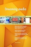 Streaming media All-Inclusive Self-Assessment - More than 670 Success Criteria, Instant Visual...