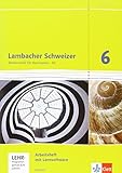 Lambacher Schweizer Mathematik 6 - G8. Ausgabe Hessen: Arbeitsheft plus Lösungsheft und...