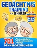 Gedächtnistraining für Senioren: 701 spaßige, gut verständliche und liebevoll gestaltete...