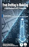 'From Drafting to Modeling: A Revit Roadmap for AEC Professionals': Revit Revolution: Transforming...