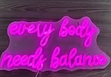 Horseneon Every Body Needs Balance Neon Schild