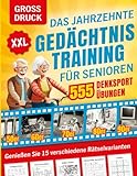 Das Jahrzehnte Gedächtnistraining für Senioren XXL: Eine Rätselreise durch die 50er bis 90er...